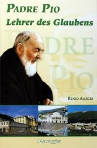 Padre Pio, Lehrer des Glaubens