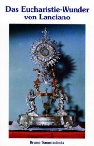 Das Eucharistie-Wunder von Lanciano