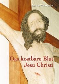 Das kostbare Blut Jesu Christi