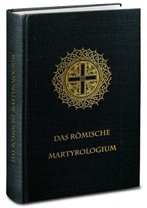 Das römische Martyrologium