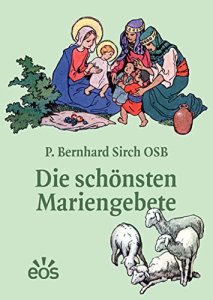 Die schönsten Mariengebete