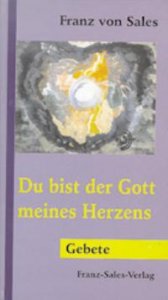 Du bist der Gott meines Herzens