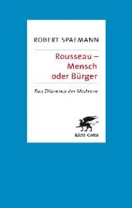 Rousseau - Mensch oder Bürger