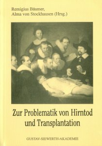 Zur Problematik von Hirntod und Transplantation