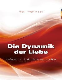 Die Dynamik der Liebe