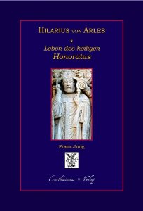 Hilarius von Arles, Leben des hl. Honoratus.