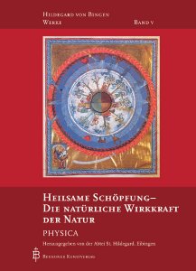 Heilsame Schöpfung - Die natürliche Wirkkraft der Dinge