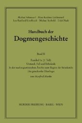 Handbuch der Dogmengeschichte / Bd II: Der trinitarische Gott - Die Schöpfung - Die Sünde / Urstand, Fall und Erbsünde