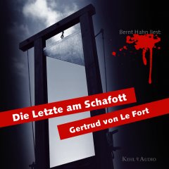 Die Letzte am Schafott - Hörbuch