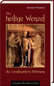 Der heilige Wenzel, der Landespatron Böhmens