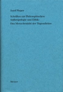 Schriften zur Philosophischen Anthropologie und Ethik: Das Menschenbild der Tugendlehre