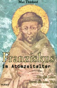 Franziskus im Atomzeitalter