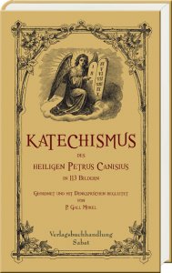 Katechismus des heiligen Petrus Canisius in 113 Bildern
