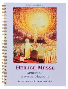 Heilige Messe - Geheimnis unseres Glaubens