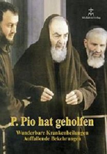 Pater Pio hat geholfen