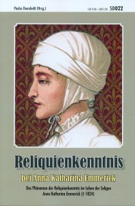 Reliquienkenntnis bei Anna Katharina Emmerick SD022