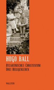 Sämtliche Werke und Briefe / Byzantinisches Christentum