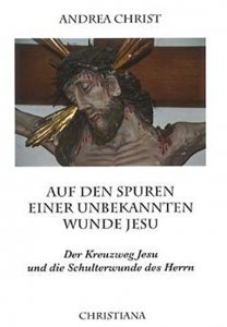 Auf den Spuren einer unbekannten Wunde Jesu