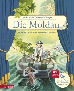 Die Moldau (Das musikalische Bilderbuch mit CD und zum Streamen)