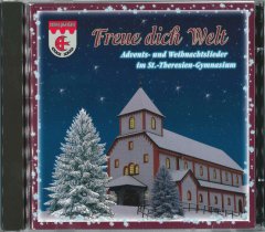 Freue Dich Welt 2 CDs - Advents und Weihnachtslieder