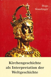 Kirchengeschichte als Interpretation der Weltgeschichte