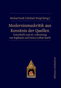 Modernismuskritik aus Kenntnis der Quellen
