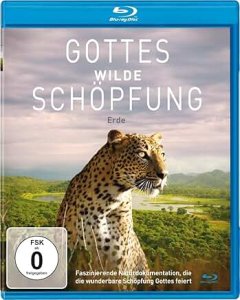 Gottes wilde Schöpfung: Erde 