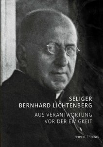 Der Selige Bernhard Lichtenberg