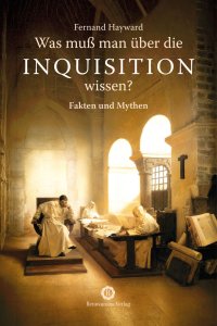 Was muß man über die Inquisition wissen?