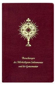 Besuchungen des Allerheiligsten Sakramentes und der Gottesmutter
