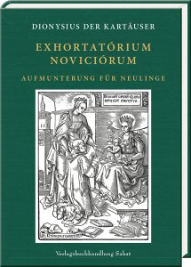 Exhortatórium noviciórum – Aufmunterung für Neulinge