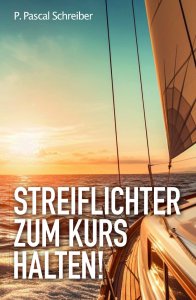 Streiflichter zum Kurs halten