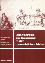 Orientierung zur Erziehung in der Menschlichen Liebe