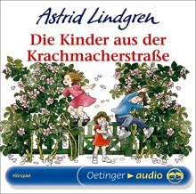 Die Kinder aus der Krachmacherstraße - Hörbuch