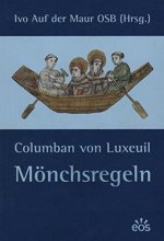 Columban von Luxeuil, Mönchsregeln