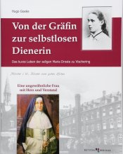 Von der Gräfin zur selbstlosen Dienerin