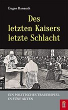 Des letzten Kaisers letzte Schlacht