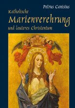 Katholische Marienverehrung und lauteres Christentum