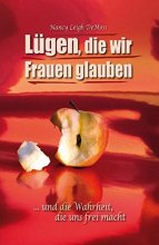 Lügen, die wir Frauen glauben