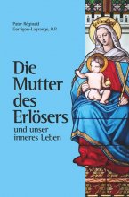 Die Mutter des Erlösers und unser inneres Leben