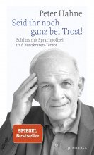 Seid ihr noch ganz bei Trost!