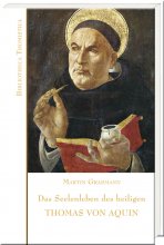 Das Seelenleben des heiligen Thomas von Aquin