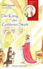 Der König der Goldenen Stadt - Ausgabe für Jungen