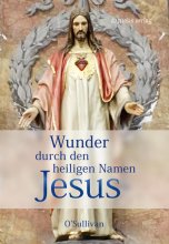 Wunder durch den heiligen Namen Jesus