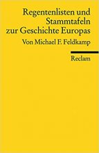 Regentenlisten und Stammtafeln zur Geschichte Europas vom Mittelalter bis zur Gegenwart