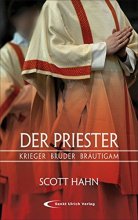 Der Priester Krieger - Bruder - Bräutigam