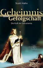 Geheimnis und Gefolgschaft - Die Kraft der Sakramente