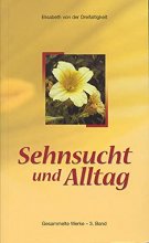 Gesammelte Werke der sel. Elisabeth von der Dreifaltigkeit / Sehnsucht und Alltag