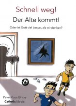Schnell weg! Der Alte kommt! vergriffen