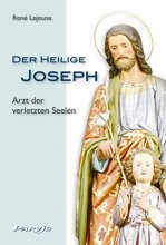Der heilige Joseph Arzt der verletzten Seelen